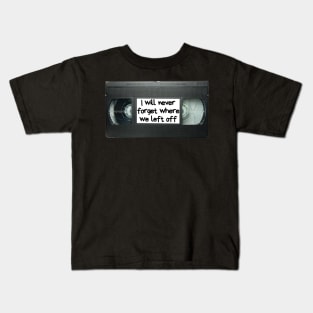 VHS I will never forget Kids T-Shirt